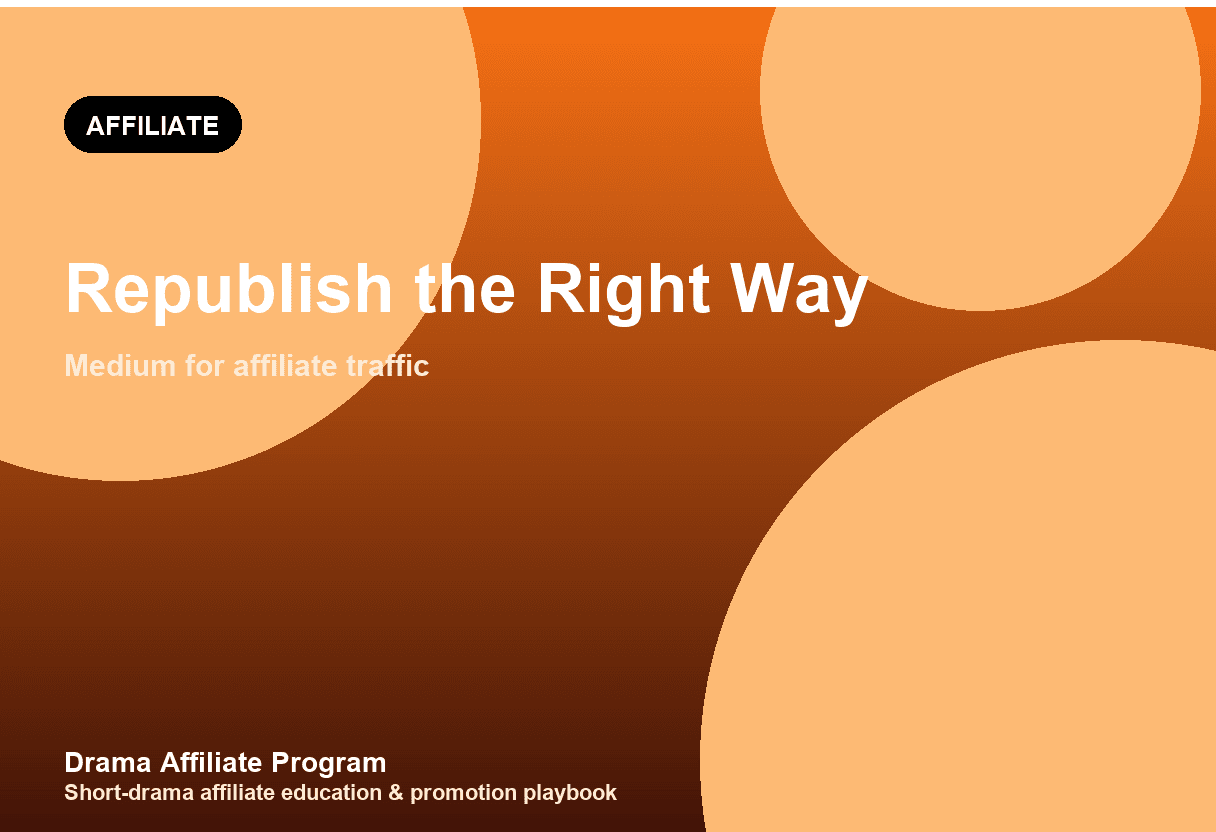 ReelShort Affiliate Medium Guide: Republishing That Pulls Search Traffic